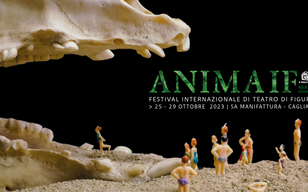 ANIMA IF VI edizione – Festival Internazionale di Teatro di Figura